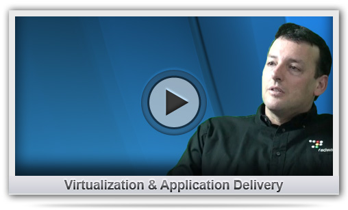 Virtualization & Application Delivery