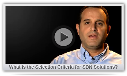 What is the Selection Criteria for SDN Solutions?