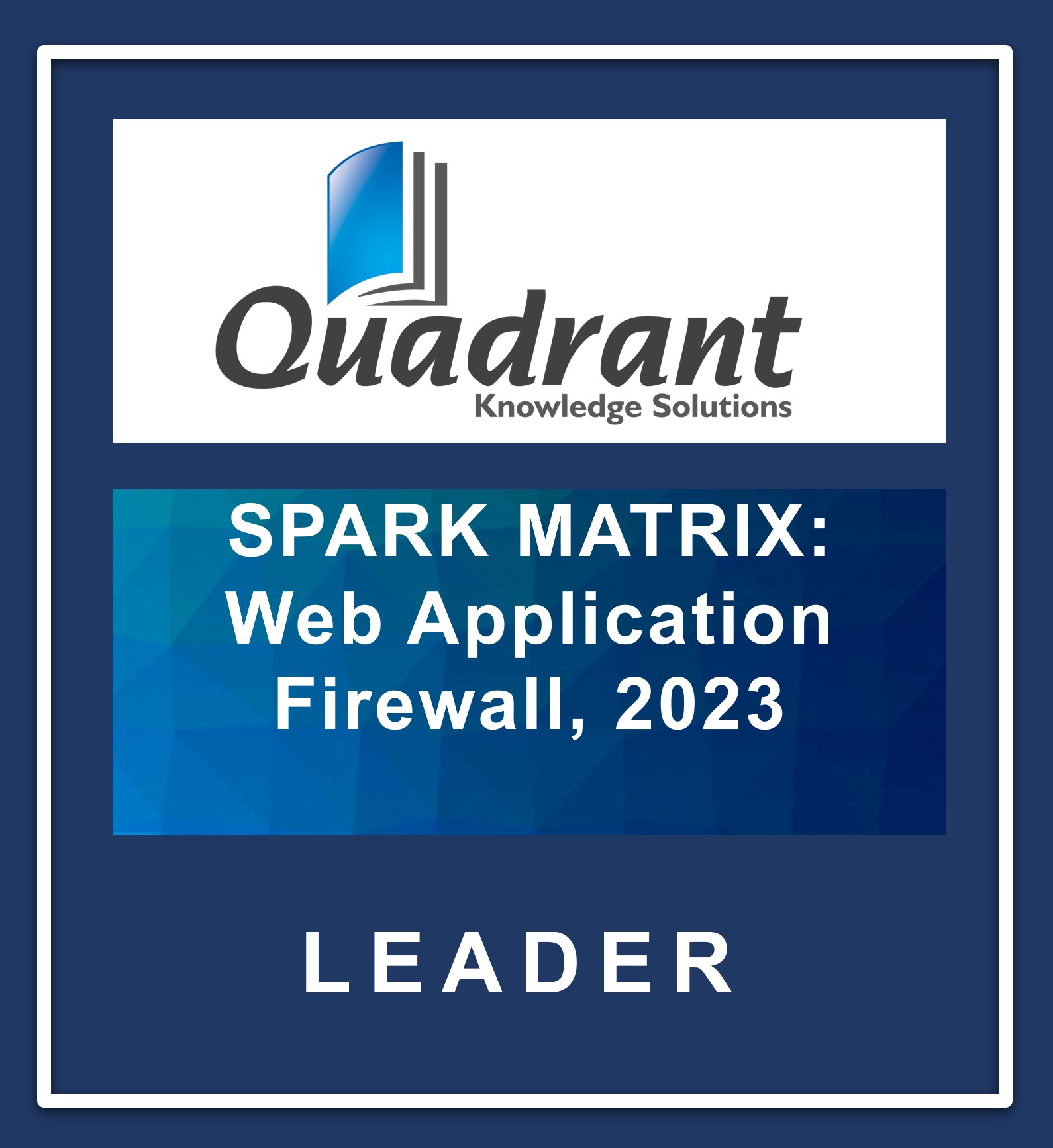 Read the 2022 SPARK Matrix™ for Web Application Firewall