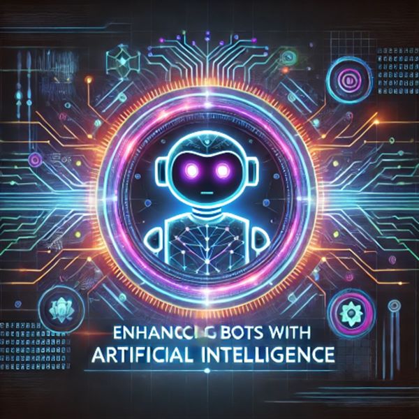 Enhancing Bots with Artificial Intelligence